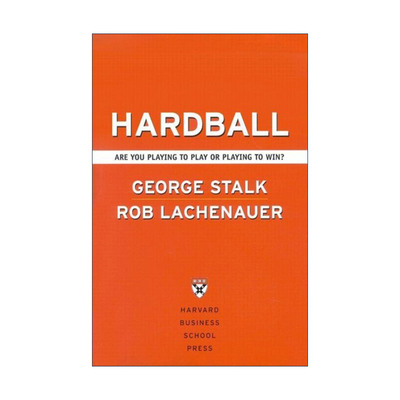 英文原版 Hardball 硬球战略 强势竞争 王者之道 哈佛商业评论 George Stalk 精装 英文版 进口英语原版书籍