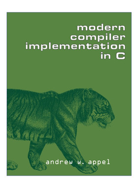英文原版 Modern Compiler Implementation in C  现代编译原理-C语言描述 安德鲁·W.安佩尔 英文版 进口英语原版书籍