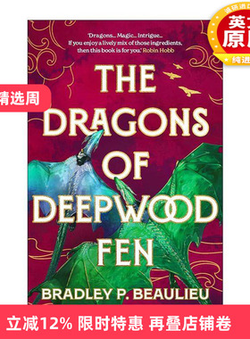 英文原版 The Dragons of Deepwood Fen 深林沼泽的龙 Bradley P Beaulieu畅销奇幻小说 英文版 进口英语原版书籍