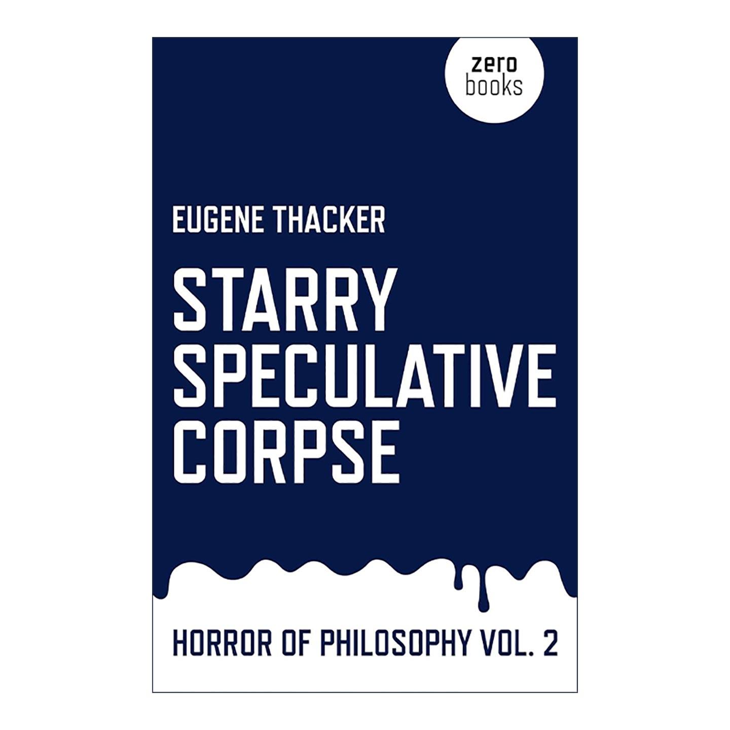 英文原版 Starry Speculative Corpse 恐怖哲学系列 尤金·萨克 英文版 进口英语原版书籍