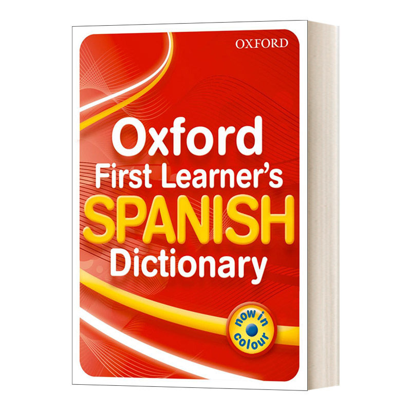 英文原版 Oxford First Learner's Spanish Dic PB 2010  牛津第一学习者西班牙语Dic PB 2010 英文版 进口英语原版书籍