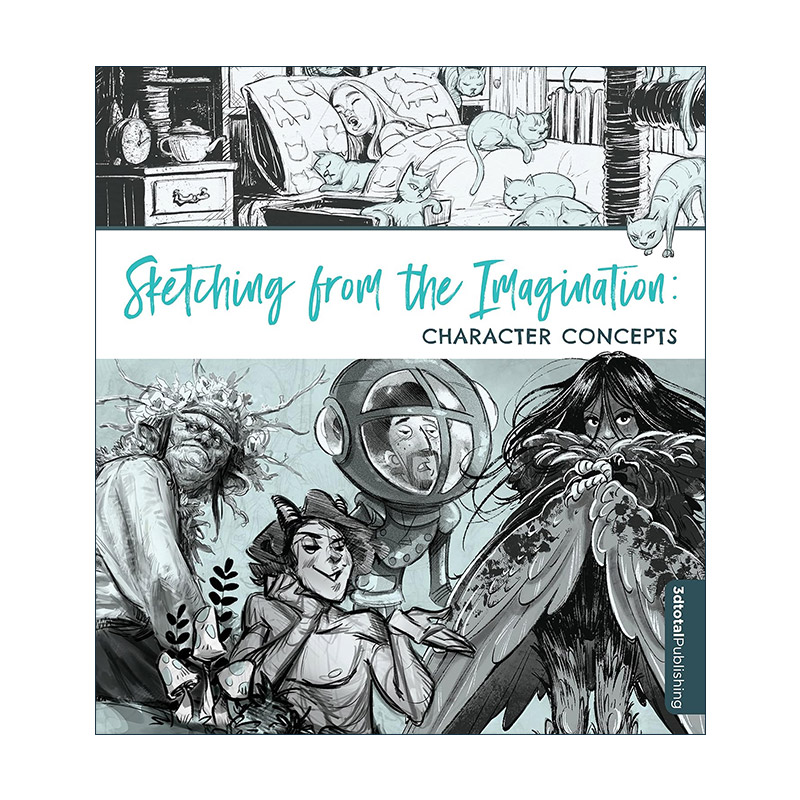 英文原版 Sketching from the Imagination Character Concepts 幻想速写集 人物角色概念 创意设计手绘图集 3dtotal 进口英语书籍