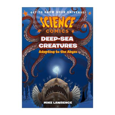 英文原版 Science Comics Deep-Sea Creatures Adapting to the Abyss 科学漫画 深海生物 英文版 进口英语原版书籍
