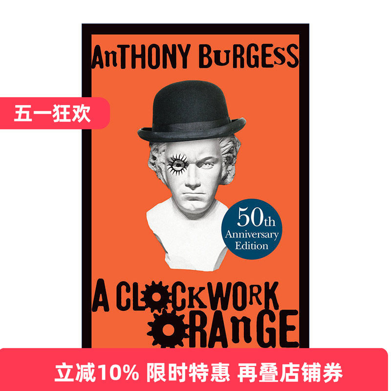 英文原版 A Clockwork Orange 发条橙 安东尼·伯吉斯 50周年精装纪念版 英文版 进口英语原版书籍