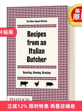 英文原版 Recipes from an Italian Butcher Roasting Stewing Braising 来自意大利屠夫的菜谱 烤 炖 蒸 英文版 进口英语书籍