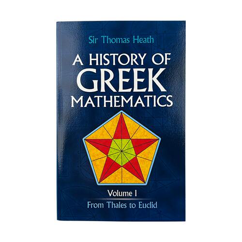英文原版 A History of Greek Mathematics  Volume I From Thales to Euclid 希腊数学史1 从泰勒斯到欧几里得 英文版 进口书籍