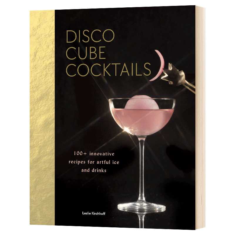 迪斯科冰块鸡尾酒：100多种创意冰饮 英文原版 精装 Disco Cube Cocktails 饮料特调书 英文版 进口英语书籍