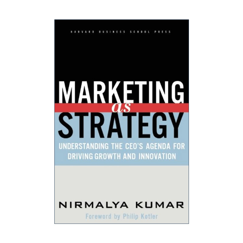 英文原版 Marketing as Strategy营销思变七种创新为营销再创辉煌哈佛商业评论 Nirmalya Kumar精装英文版进口英语原版书籍