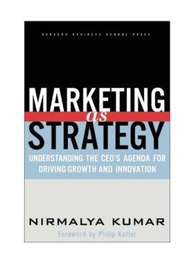 英文原版 Marketing as Strategy 营销思变 七种创新为营销再创辉煌 哈佛商业评论 Nirmalya Kumar 精装 英文版 进口英语原版书籍