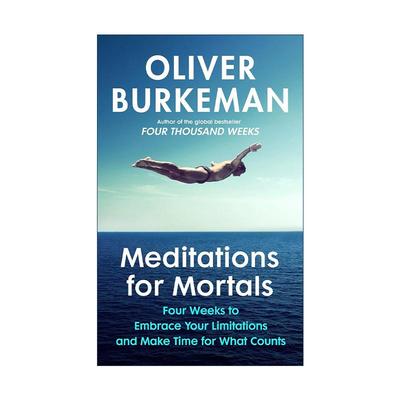 英文原版 Meditations for Mortals 凡人的冥想法则 四千周作者奥利弗·伯克曼 英文版 进口英语原版书籍