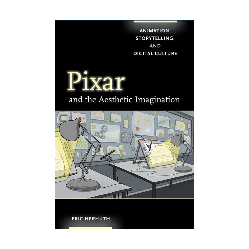 英文原版 Pixar and the Aesthetic Imagination 皮克斯与美学想象力 动画 讲故事和数字文化 电影 英文版 进口英语原版书籍
