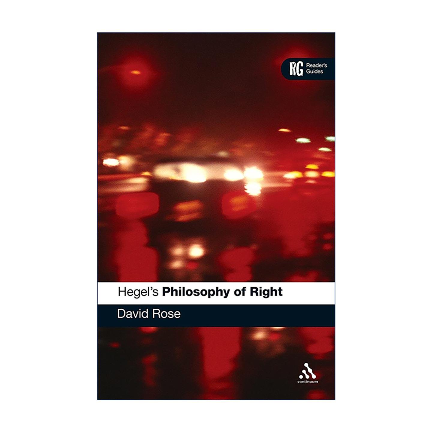 英文原版 Hegel's 'Philosophy of Right' 黑格尔 法哲学原理导读 阅读指南 David Edward Rose 德国古典哲学 政治哲学