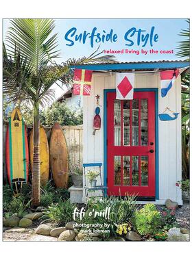 英文原版 Surfside Style 冲浪风格 海边悠闲居住方式 精装 英文版 进口英语原版书籍