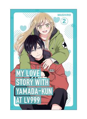 英文原版 My Love Story with Yamada-kun at Lv999 Volume 2 和山田谈场Lv999的恋爱2 同名动漫漫画 Mashiro 进口英语原版书籍
