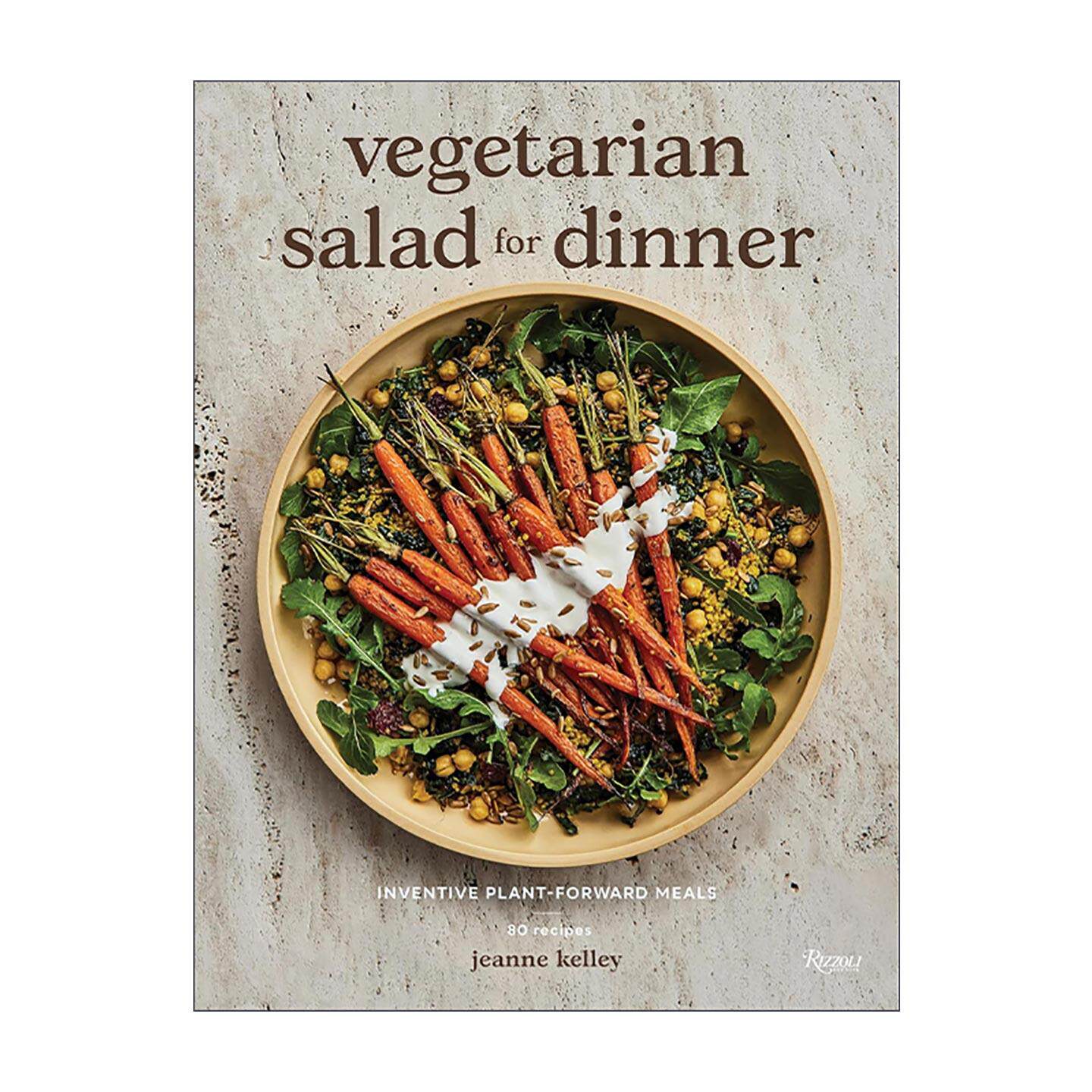 英文原版 Vegetarian Salad for Dinner 素食沙拉晚餐 有创意的蔬菜餐 精装美食食谱 Jeanne Kelley 英文版 进口英语原版书籍