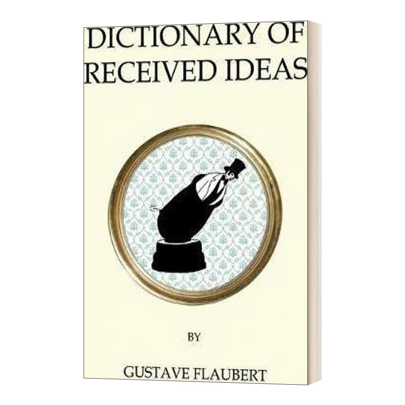 英文原版 Dictionary of Received Ideas庸见词典福楼拜 Alma经典系列英文版进口英语原版书籍