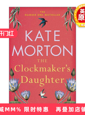 英文原版 The Clockmaker's Daughter 钟表匠的女儿 悬疑历史小说 凯特?莫顿 Kate Morton 英文版 进口英语原版书籍
