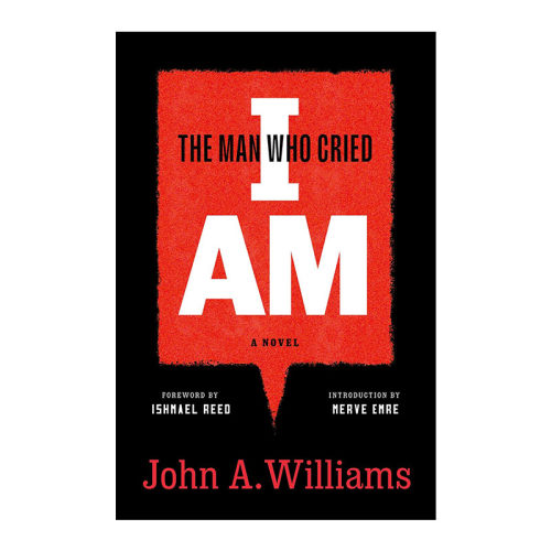 英文原版 The Man Who Cried I Am “我是” John A. Williams 美国文库 英文版 进口英语原版书籍