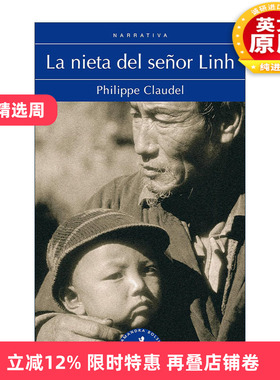 原版 Nieta del senor Linh Monsieur Linh and His Child林先生的小孙女 西班牙语版 Philippe Claudel菲利普·克洛代尔 进口书籍