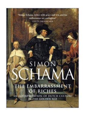 英文原版 The Embarrassment of Riches 富庶的窘境 黄金时代荷兰文化解析 西蒙·沙玛 英文版 进口英语原版书籍