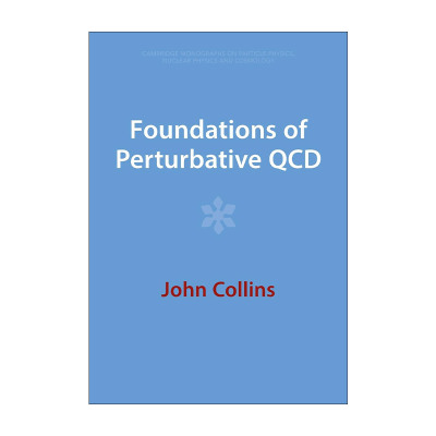 英文原版 Foundations of Perturbative QCD 微扰QCD基础 剑桥粒子物理 核物理和宇宙学专著系列 英文版 进口英语原版书籍