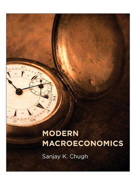 英文原版 Modern Macroeconomics The MIT Press 现代宏观经济学 Sanjay K. Chugh 精装 英文版 进口英语原版书籍