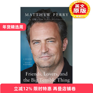 英文原版 Friends Lovers and the Big Terrible Thing 马修派瑞传记 老友记钱德勒宾扮演者 精装 英文版 进口英语原版书籍