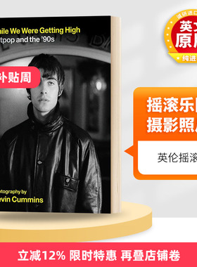 英伦摇滚 流行音乐乐队 摄影照片 英文原版 精装 While We Were Getting High 英文版 进口英语书籍