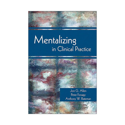 英文原版 Mentalizing in Clinical Practice 心智化临床实践 英文版 进口英语原版书籍