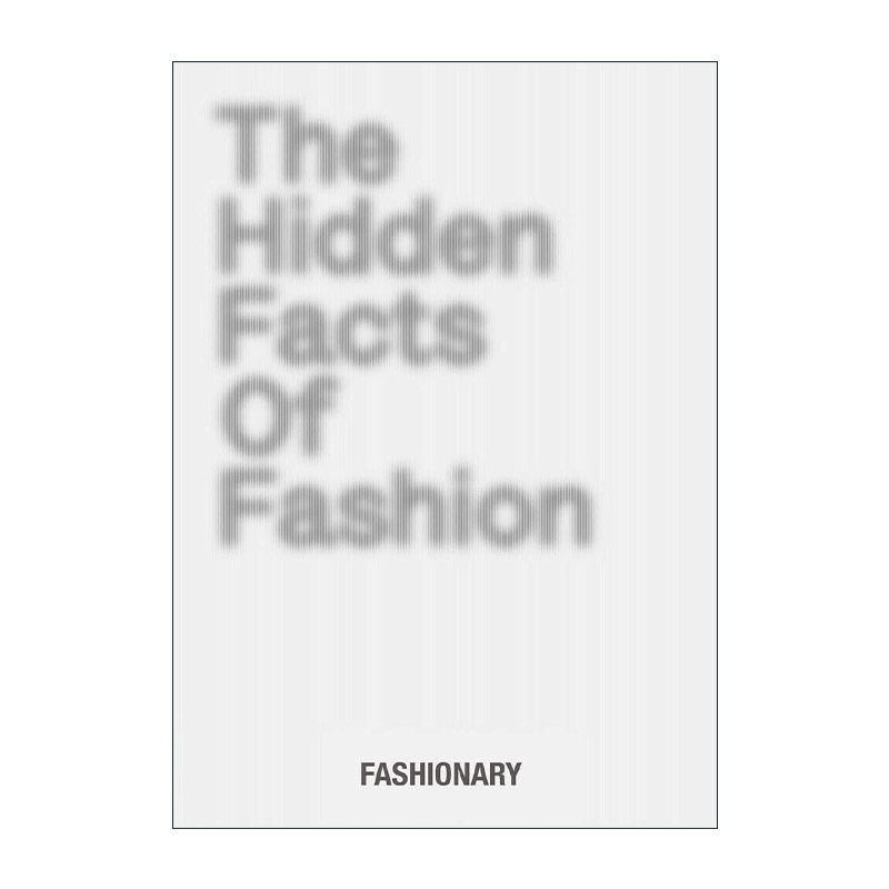 英文原版 The Hidden Facts of Fashion 时尚背后的秘密 时尚有趣形式照片插图 揭示时尚故事服装知识服装设计 精装 英文版