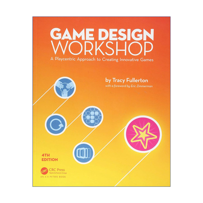 英文原版 Game Design Workshop 游戏设计梦工厂 第4版 南加州大学电影艺术学院互动媒体及游戏专业教授Tracy Fullerton 进口书籍