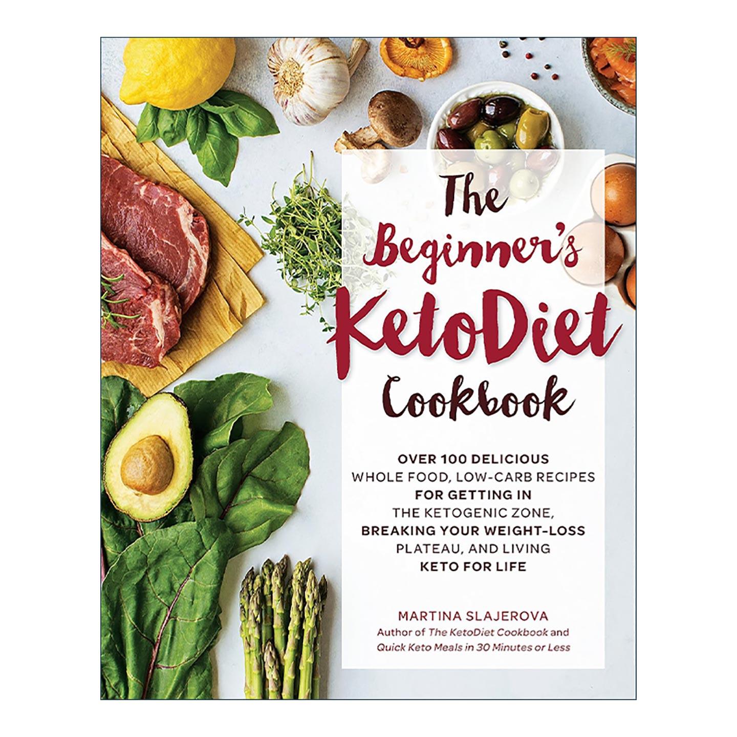 英文原版 The Beginner's KetoDiet Cookbook 酮学入门 生酮饮食烹饪书 100多道美味的食谱 英文版 进口英语原版书籍