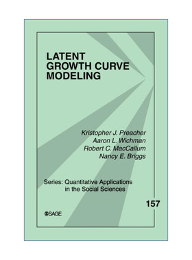 英文原版 Latent Growth Curve Modeling 潜增长曲线模型 Kristopher J. Preacher  英文版 进口英语原版书籍