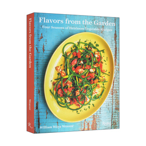 英文原版 Flavors from the Garden 食品历史学家 花园里的味道 IACP奖 精装食谱 William Woys Weaver 英文版 进口英语原版书籍