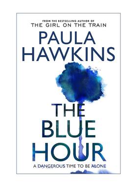 英文原版 The Blue Hour 蓝色时刻 宝拉·霍金斯新作 犯罪惊悚小说 火车上的女孩作者 英文版 进口英语原版书籍