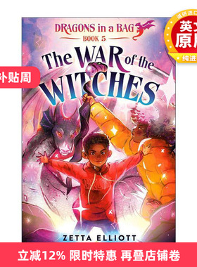英文原版 The War of the Witches Dragons in a Bag 05 女巫的战争 袋子里的龙系列5 儿童奇幻小说 Zetta Elliott 进口英语书籍