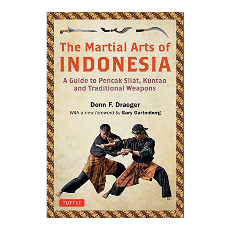 英文原版 The Martial Arts of Indonesia印尼武术指南班卡苏拉昆道传统武器 Donn F.Draeger英文版进口英语原版书籍-封面