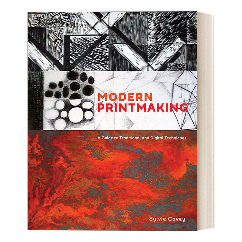 英文原版 Modern Printmaking 现代版画 传统和数字技术指南 美术艺术 Sylvie Covey 精装 英文版 进口英语原版书籍
