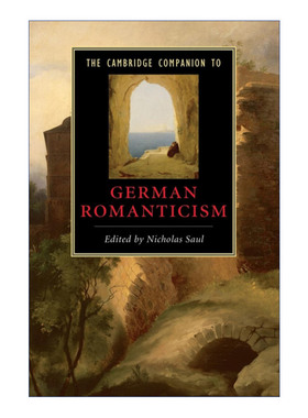 英文原版 The Cambridge Companion to German Romanticism 剑桥文学指南 德国浪漫主义 施莱格尔 诺瓦里斯 海涅 席勒 英文版