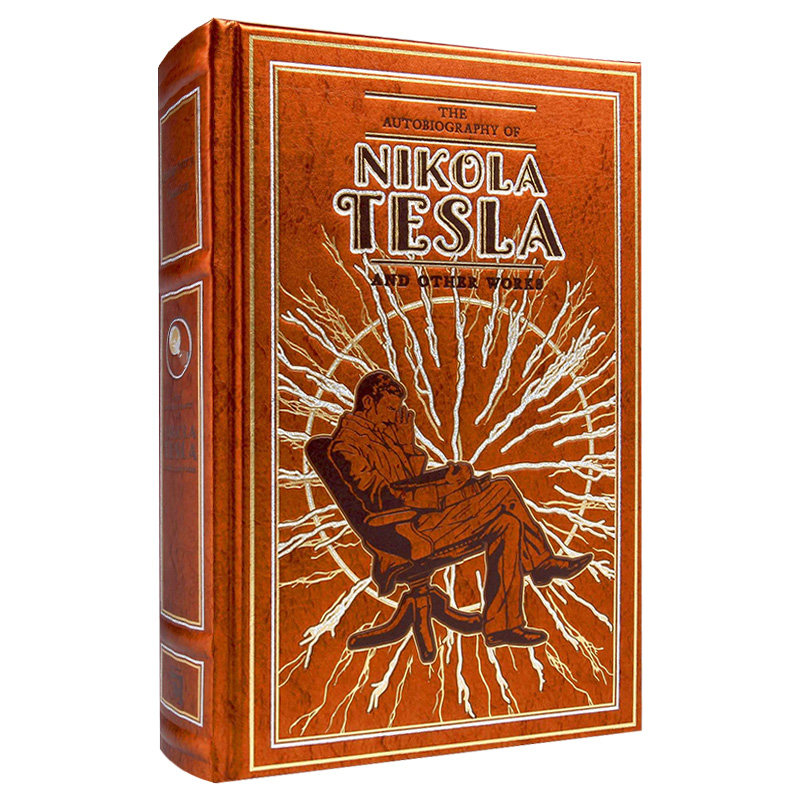 英文原版 The Autobiography of Nikola Tesla and Other Works 尼古拉 特斯拉自传 皮革精装Leather-bound Classics 英文版进口书