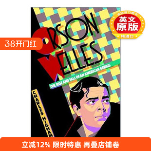 英文原版 Orson Welles 奥逊·威尔斯 一个美国天才的兴衰 英文版 进口英语原版书籍
