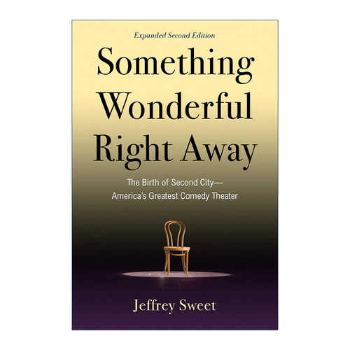 英文原版 Something Wonderful Right Away 精彩马上呈现 美国第二城市剧院的诞生 英文版 进口英语原版书籍