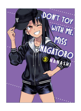 英文原版 Don't Toy With Me Miss Nagatoro 5 不要欺负我 长瀞同学5 同名动漫漫画 NANASHI 英文版 进口英语原版书籍