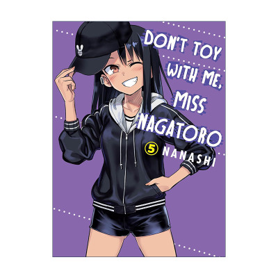 英文原版 Don't Toy With Me Miss Nagatoro 5 不要欺负我 长瀞同学5 同名动漫漫画 NANASHI 英文版 进口英语原版书籍
