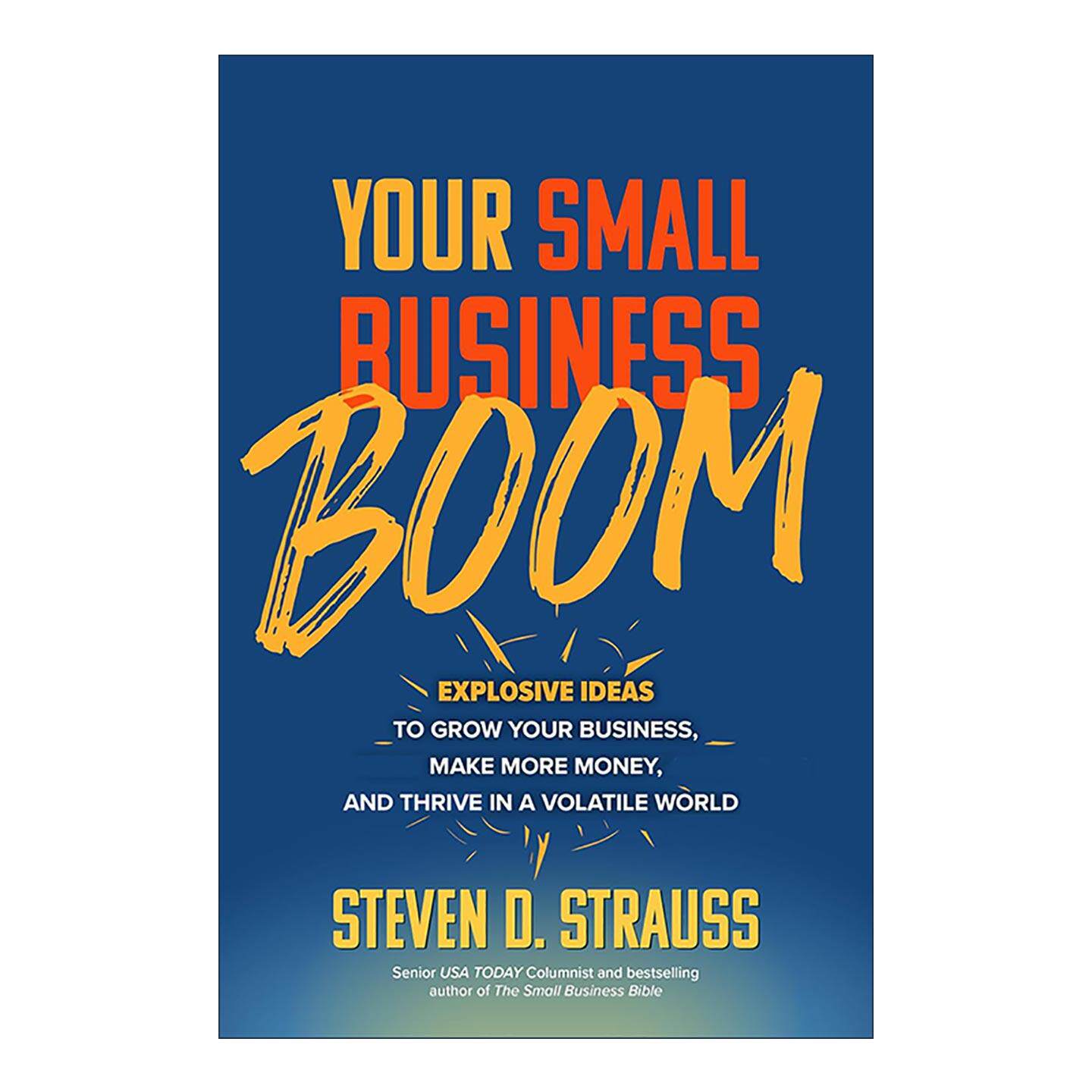 英文原版 Your Small Business Boom 小企业如何腾飞 在动荡世界中实现业务增长 赚取更多利润和蓬勃发展的爆炸性创意 精装英文版