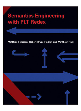 英文原版 Semantics Engineering with PLT Redex 工程语义与PLT Redex 计算机 编程 Matthias Felleisen 精装 英文版 进口书籍