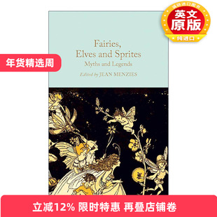 英文原版 Fairies  Elves and Sprites 仙女 精灵和小妖精 经典神话传说 精装麦克米伦收藏馆系列 英文版 进口英语原版书籍