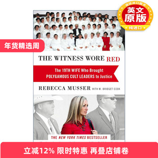 英文原版 The Witness Wore Red 红衣证人 将FLDS领袖绳之以法的第19任妻子 英文版 进口英语原版书籍
