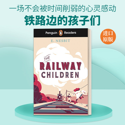 英文原版 Penguin Readers Level1 The Railway Children ELT Graded Reader 企鹅分级阅读1 铁路边的孩子们 英文版 进口英语书籍