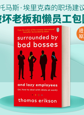 英文原版 Surrounded by Bad Bosses and Lazy Employees 被坏老板和懒员工包围 托马斯·埃里克森的职场建议 英文版 进口英语书籍